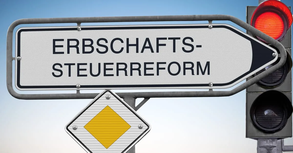 Erbschaftsteuer: Neuregelungen unter der Lupe