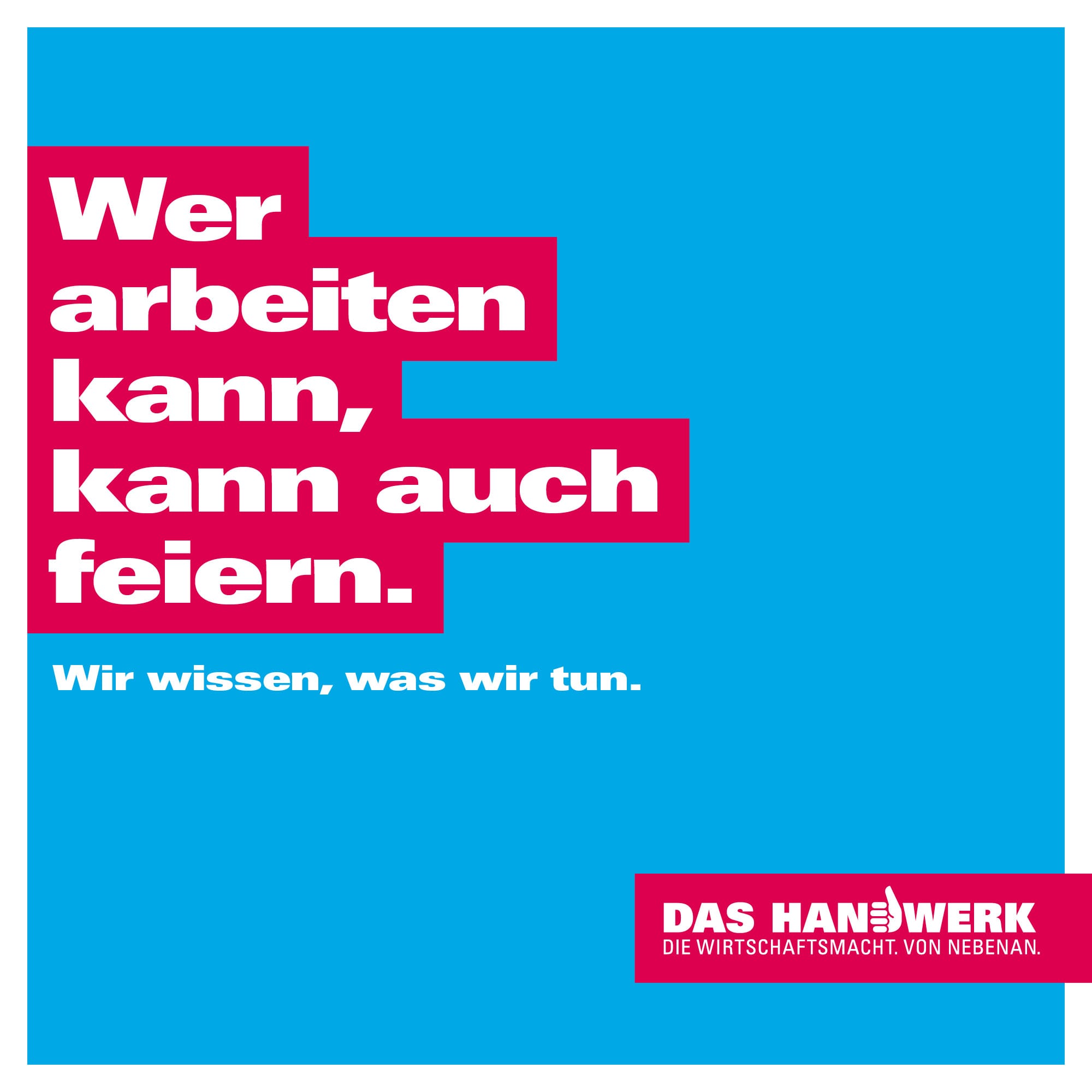 Wer arbeiten kann, kann auch feiern - Betriebsfeier
