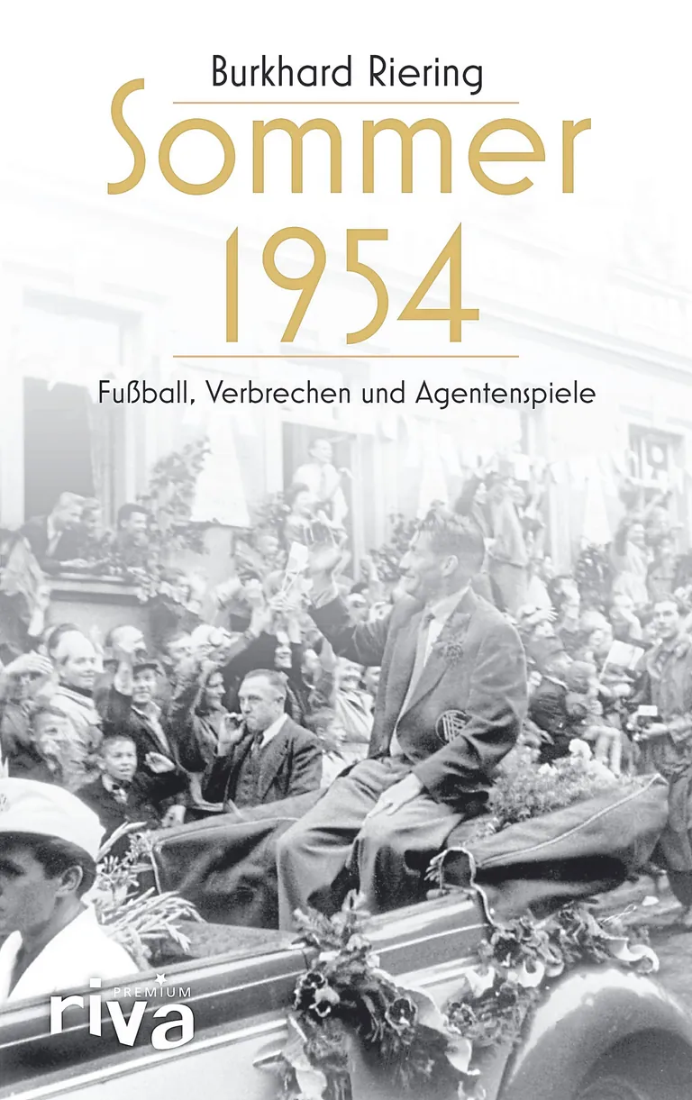 Buchcover Sommer 1954: Fu&szlig;ball, Verbrechen und Agentenspiele