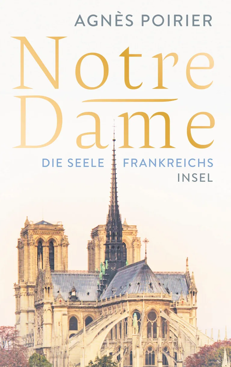 Buchcover: Notre Dame - die Seele Frankreichs Insel